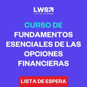Fundamentos esenciales de las Opciones Financieras (4º Edición - 2023)