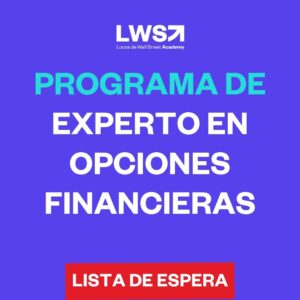 Programa de Experto en Opciones Financieras (4º Edición - 2024)