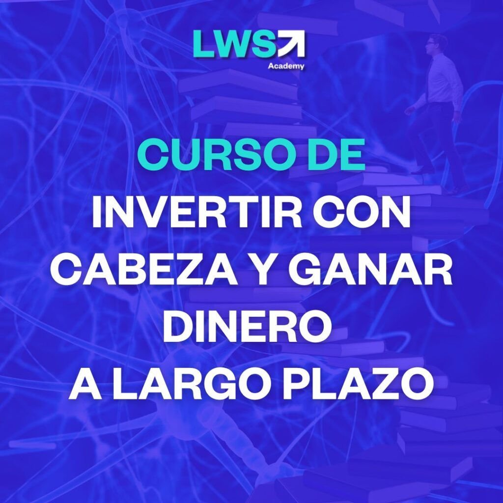 Invertir con Cabeza y Ganar a Largo Plazo (5ª edición)